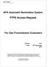 APA Automatic Nomination System. FTPS Access Request. For Gas Transmission Customers