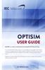 OPTISIM USER GUIDE. iec-telecom.com. OptiSIM is an exclusive cloud-based tool developed by IEC Telecom Group.