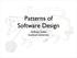 Patterns of Software Design. Andreas Zeller Saarland University