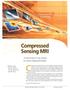 Compressed Sensing MRI. [A look at how CS can improve on current imaging techniques] Digital Object Identifier /MSP.2007.