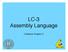 LC-3 Assembly Language. (Textbook Chapter 7)