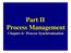 Part II Process Management Chapter 6: Process Synchronization