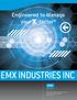 EMX INDUSTRIES INC. Engineered to Manage your X - factor