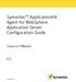 Symantec ApplicationHA Agent for WebSphere Application Server Configuration Guide