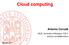 Cloud computing Antonio Corradi