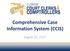 Comprehensive Case Information System (CCIS) August 22, 2017