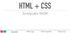 HTML + CSS. ScottyLabs WDW. Overview HTML Tags CSS Properties Resources