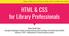 HTML & CSS for Library Professionals