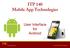 ITP 140 Mobile App Technologies. User Interface for Android