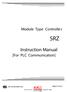 SRZ. Instruction Manual. Module Type Controlle r. [For PLC Communication] IMS01T13-E1 RKC INSTRUMENT INC.