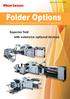 Folder Options Superior fold with extensive optional devices