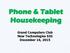 Phone & Tablet Housekeeping. Grand Computers Club New Technologies SIG December 16, 2015