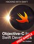HACKING WITH SWIFT. Objective-C forple M A. Swift Developers S E. Paul Hudson