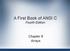 A First Book of ANSI C Fourth Edition. Chapter 8 Arrays