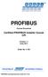 PROFIBUS Course Document Certified PROFIBUS Installer Course CPI Version 1.1 June 2011 Order No: PROFIBUS Learning Outcomes, Order No: 4.