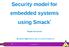 Security model for embedded systems using Smack *