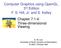 Computer Graphics using OpenGL, 3 rd Edition F. S. Hill, Jr. and S. Kelley Chapter Three-dimensional Viewing