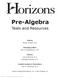 Pre-Algebra. Tests and Resources. Author: Shelly Chittam, M.S. Managing Editor: Alan Christopherson, M.S.