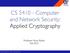 CS Computer and Network Security: Applied Cryptography