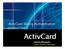 ActivCard Strong Authentication product line. Jerome Becquart, Senior Product Manager
