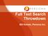Full Text Search Throwdown. Bill Karwin, Percona Inc.