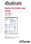 Dante Controller User Guide. User Guide. For Dante Controller version 3.5.x For Windows and OS X USO RESTRITO