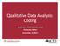 Qualitative Data Analysis: Coding. Qualitative Methods: Interviews Chickasaw Nation September 12, 2017