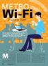 Wi-Fi. Metro Part 1. Metropolitan based Wi- Friend or Foe?