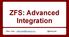 ZFS: Advanced Integration. Allan Jude --