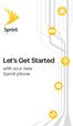Let s Get Started. with your new Sprint phone