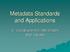 Metadata Standards and Applications. 6. Vocabularies: Attributes and Values