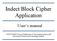 Indect Block Cipher Application