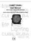 CUBE RGBA User Manual. Battery Powered Wireless DMX LED Fixture Or Battery Powered LED Fixture (Without DMX Built inside)