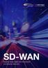 SD-WAN. Bringing Scale, Agility and Robustness to Enterprise Networks