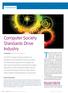 The IEEE Computer Society. Computer Society Standards Drive Industry STANDARDS