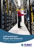LAN Switches & Power over Ethernet. Scalability, Flexibility, Reliable Power Solution