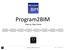 Program2BIM. Step by Step Guide. Program2BIM Process V2 / View in Browser. Assemble Templates. View on. Receive  Link