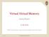 Virtual Virtual Memory