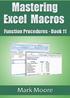 Mastering Excel Macros Book 11 Function Procedures. Mark Moore