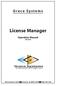 Greco Systems. License Manager. Operation Manual OM A division of e-dnc Inc. 303 E Gurley St. #522 Prescott, AZ USA