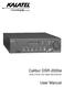 Calibur DSR-2000e. Single Channel Color Digital Video Recorder. User Manual