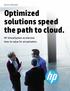 Optimized solutions speed the path to cloud.