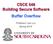 CSCE 548 Building Secure Software Buffer Overflow. Professor Lisa Luo Spring 2018