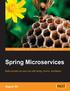 Spring Microservices. Build scalable microservices with Spring, Docker, and Mesos. Rajesh RV BIRMINGHAM - MUMBAI