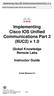 Implementing Cisco IOS Unified Communications Part 2 (IIUC2) v 1.0