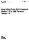 SAS Publishing. Upgrading from SAS. Forecast Server 1.2 to SAS Forecast Server 1.4