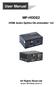 User Manual MP-HDDE2. HDMI Audio Splitter/De-embedder 1x2. All Rights Reserved. Version: MP-HDDE2_2016V1.0