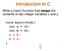 Introduction to C. Write a main() function that swaps the contents of two integer variables x and y.