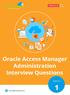 Oracle Access Manager Administration Interview Questions. Edition.