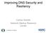 Improving DNS Security and Resiliency. Carlos Vicente Network Startup Resource Center